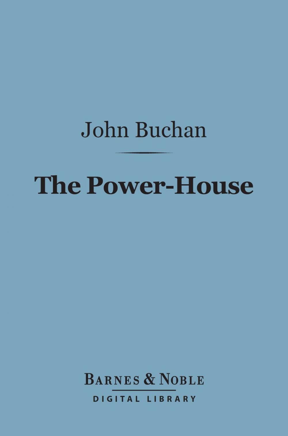 Big bigCover of The Power-House (Barnes & Noble Digital Library)