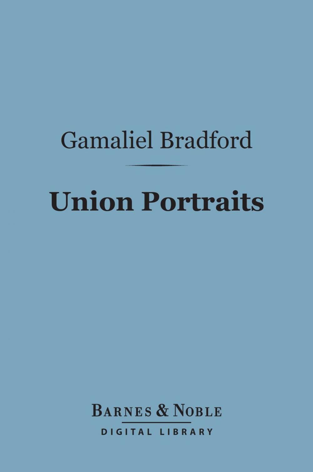 Big bigCover of Union Portraits (Barnes & Noble Digital Library)