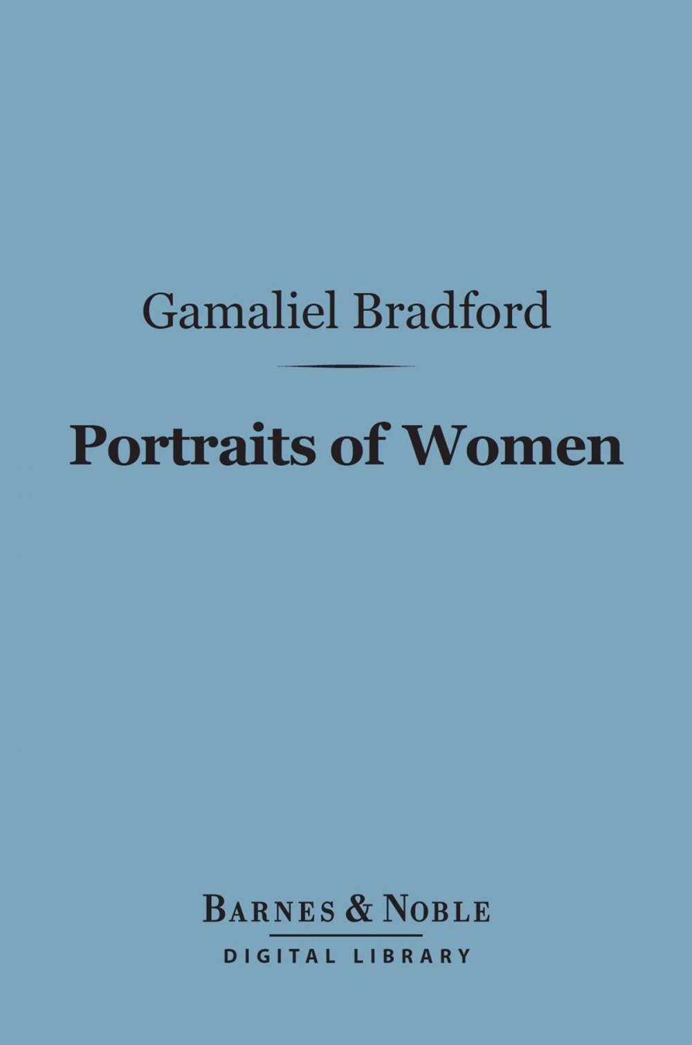 Big bigCover of Portraits of Women (Barnes & Noble Digital Library)