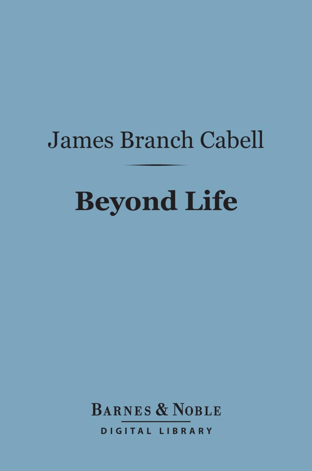 Big bigCover of Beyond Life (Barnes & Noble Digital Library)