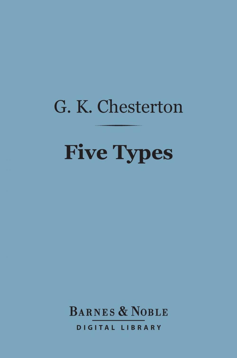 Big bigCover of Five Types: A Book of Essays (Barnes & Noble Digital Library)