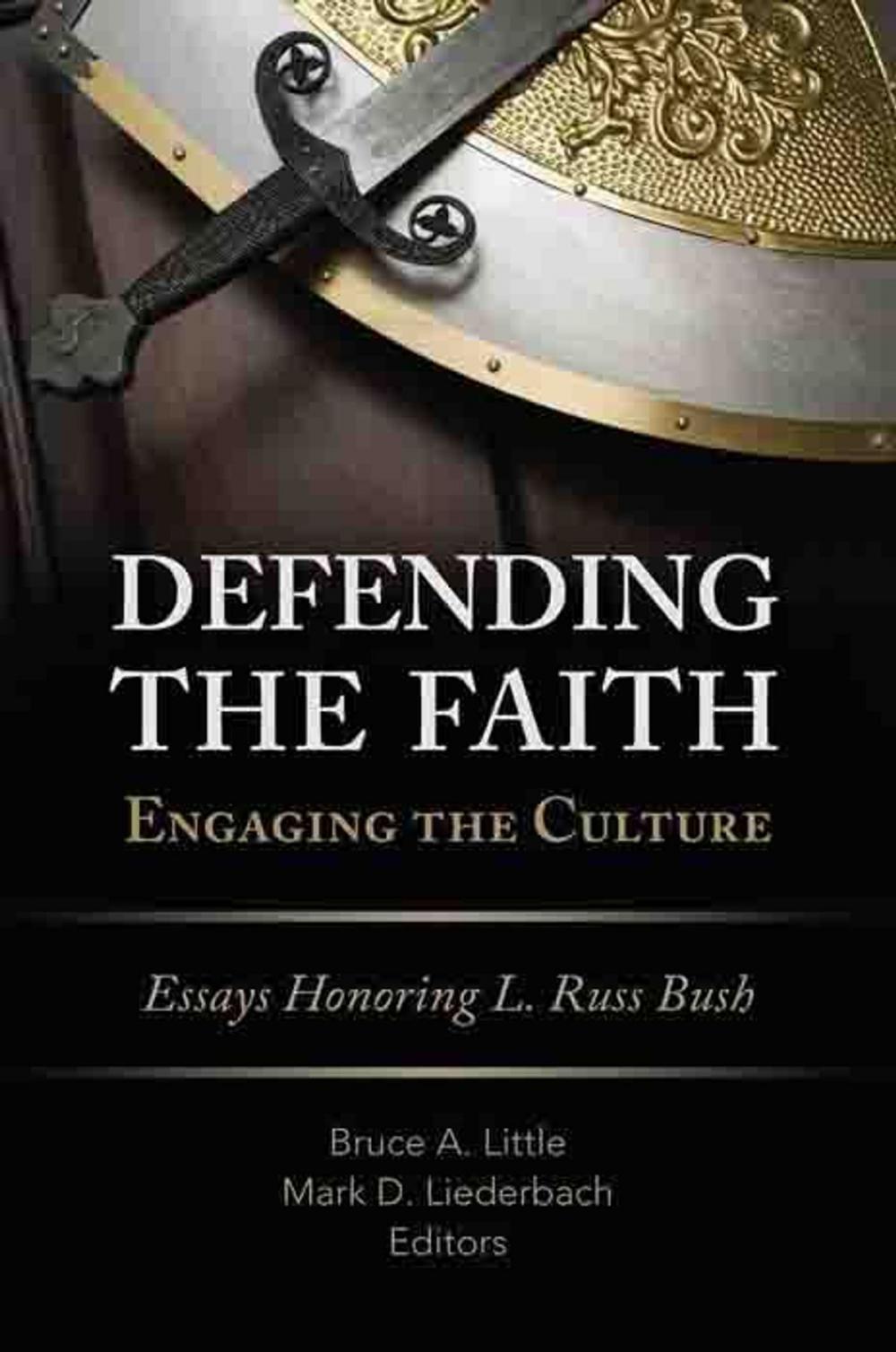 Big bigCover of Defending the Faith, Engaging the Culture