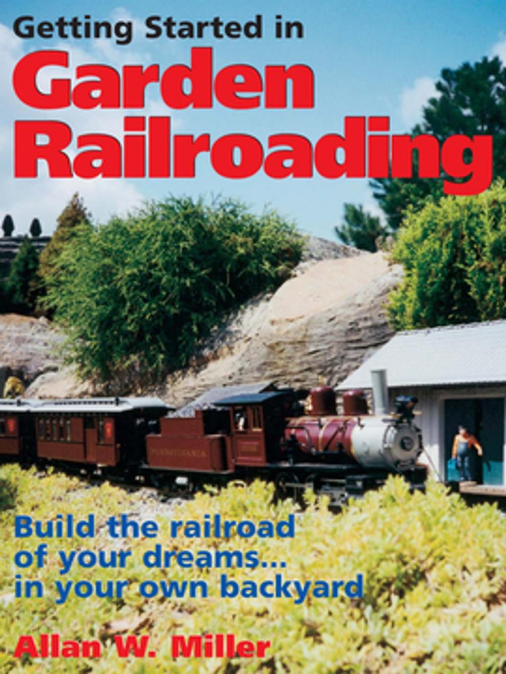 Big bigCover of Getting Started in Garden Railroading