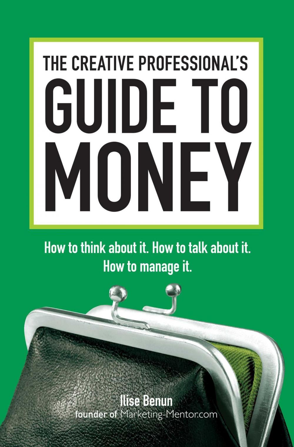 Big bigCover of The Creative Professional's Guide to Money