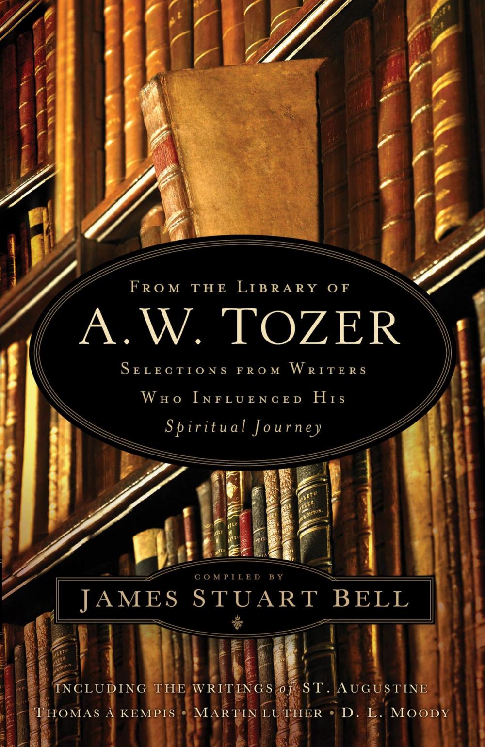 Big bigCover of From the Library of A. W. Tozer
