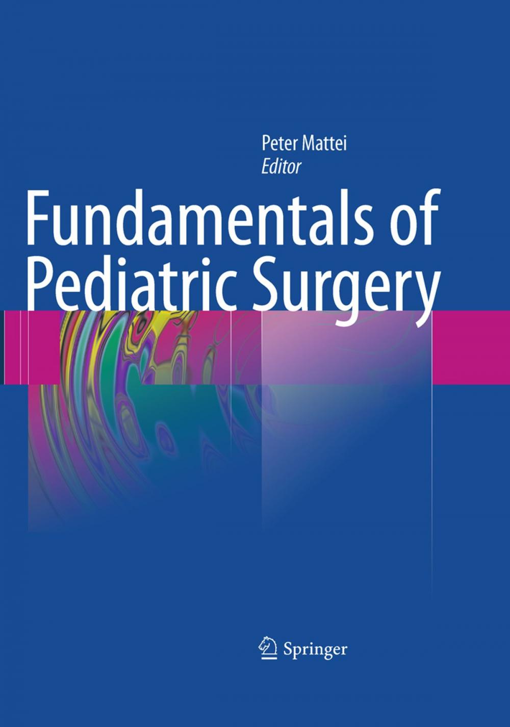 Big bigCover of Fundamentals of Pediatric Surgery