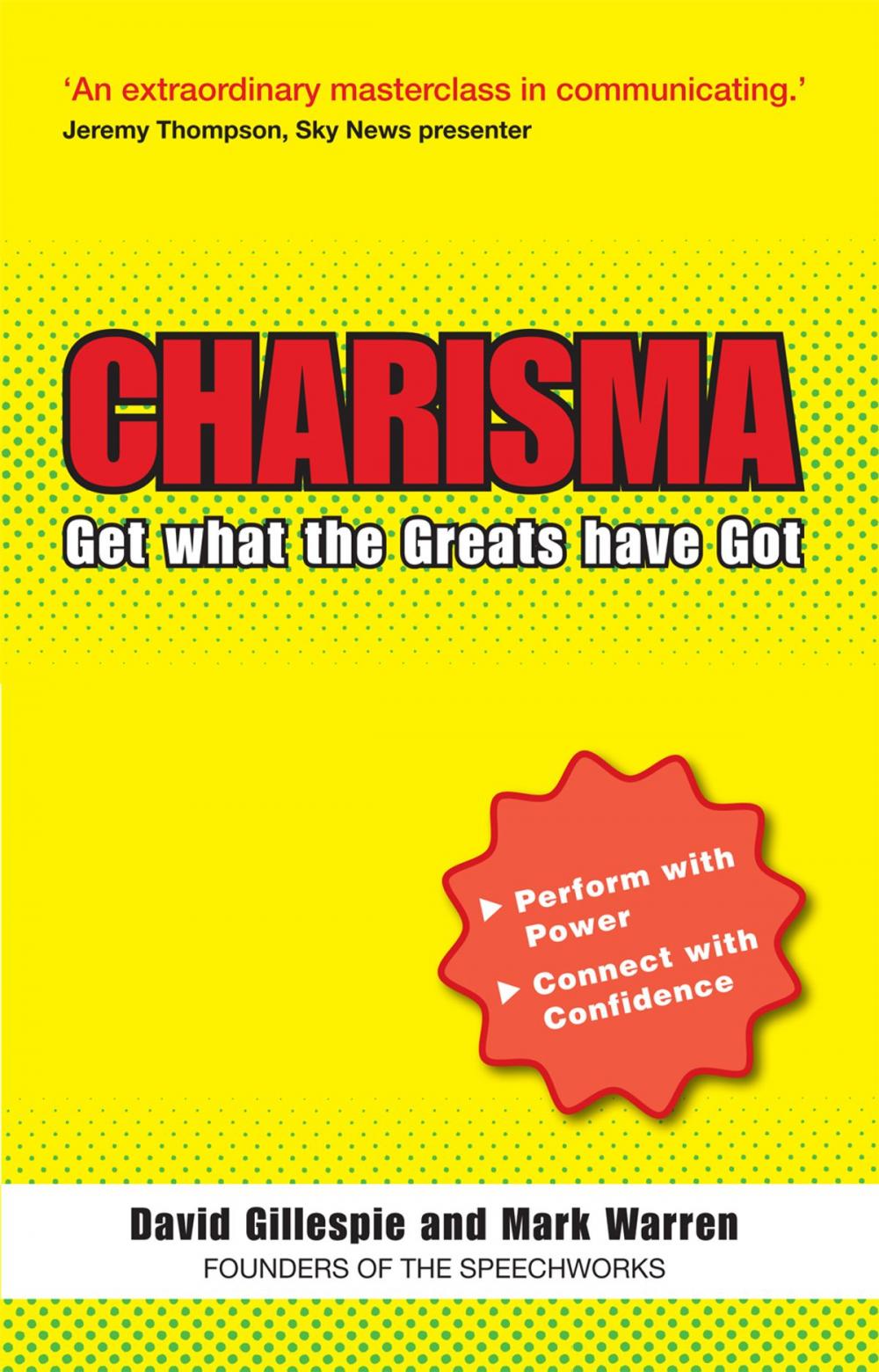 Big bigCover of The C Word: Charisma - Get What the Greats Have Got Ebook