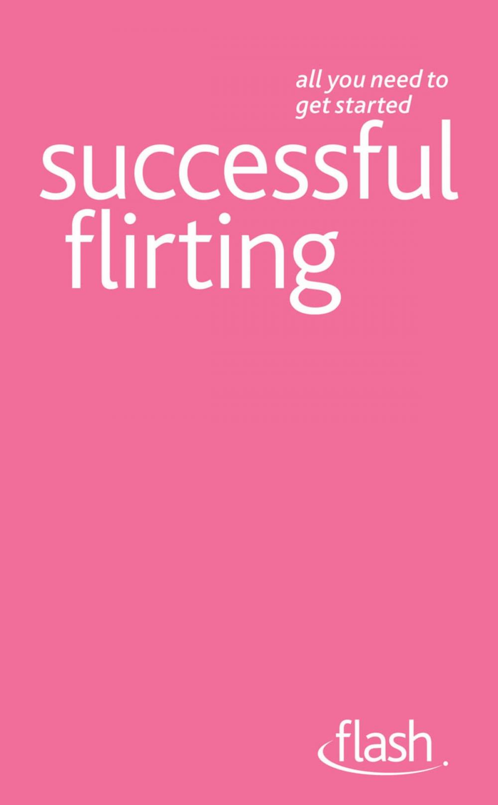 Big bigCover of Successful Flirting: Flash