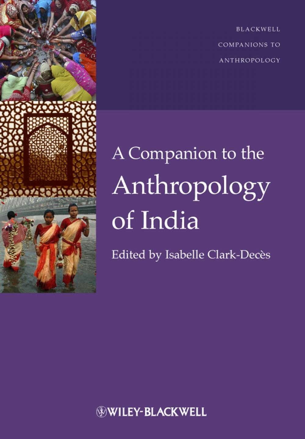 Big bigCover of A Companion to the Anthropology of India