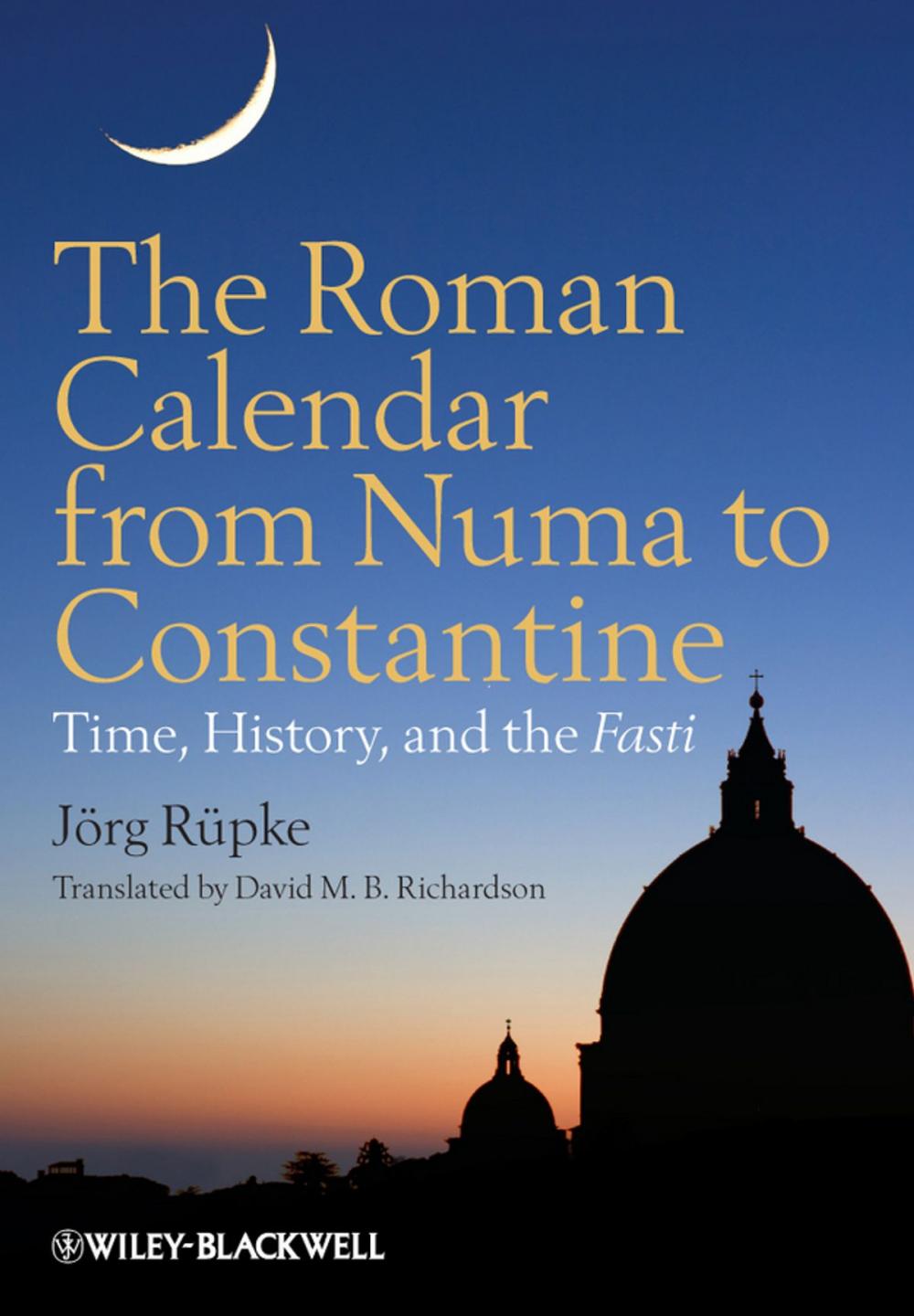 Big bigCover of The Roman Calendar from Numa to Constantine