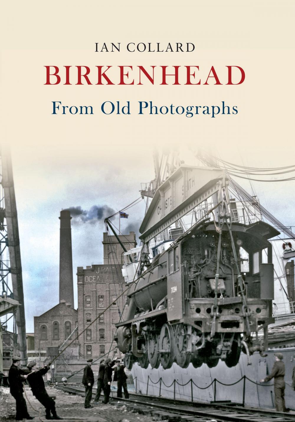 Big bigCover of Birkenhead From Old Photographs