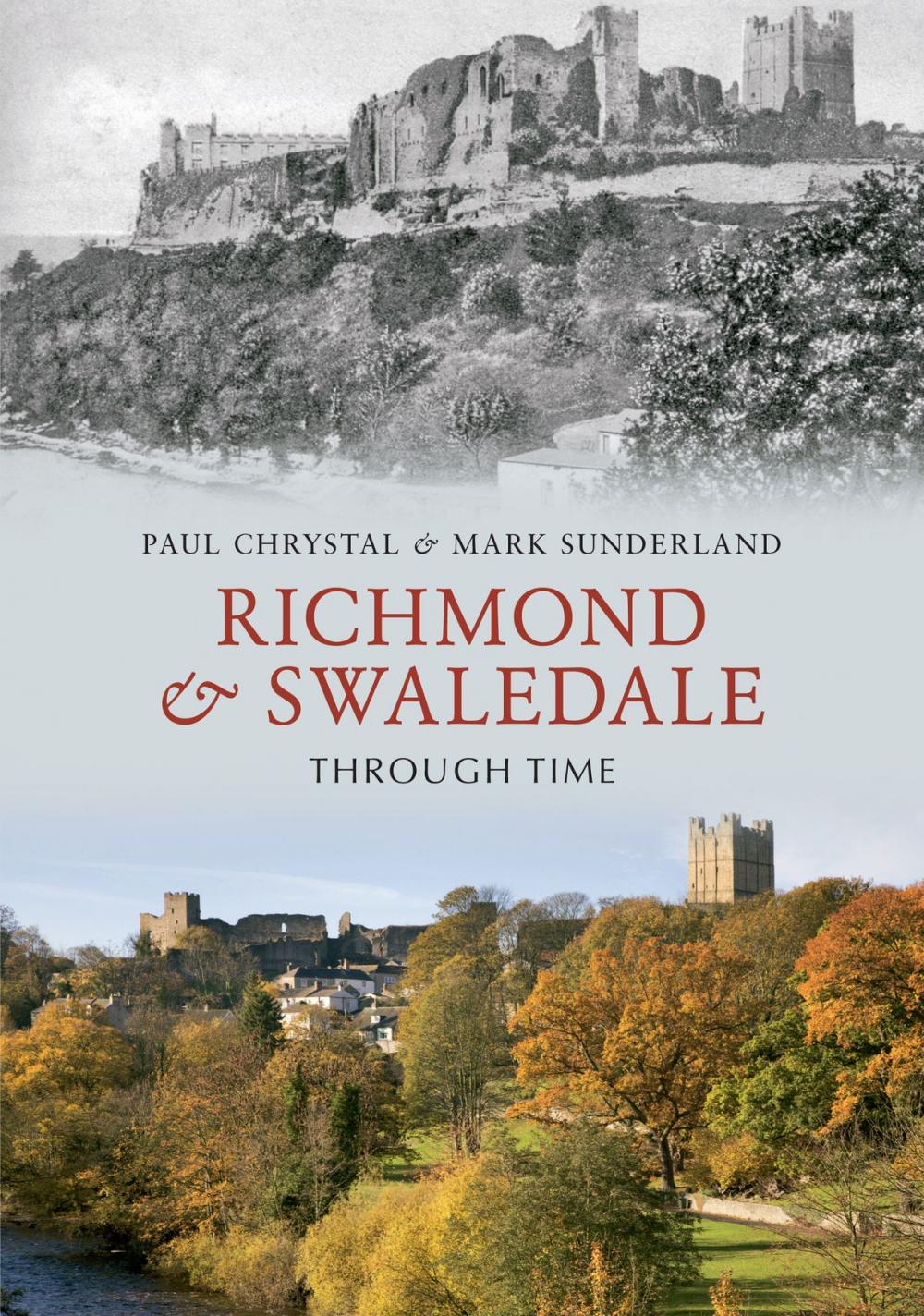 Big bigCover of Richmond & Swaledale Through Time