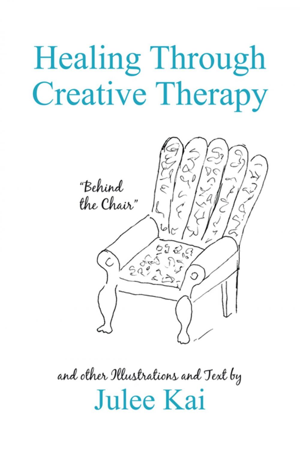 Big bigCover of Healing Through Creative Therapy