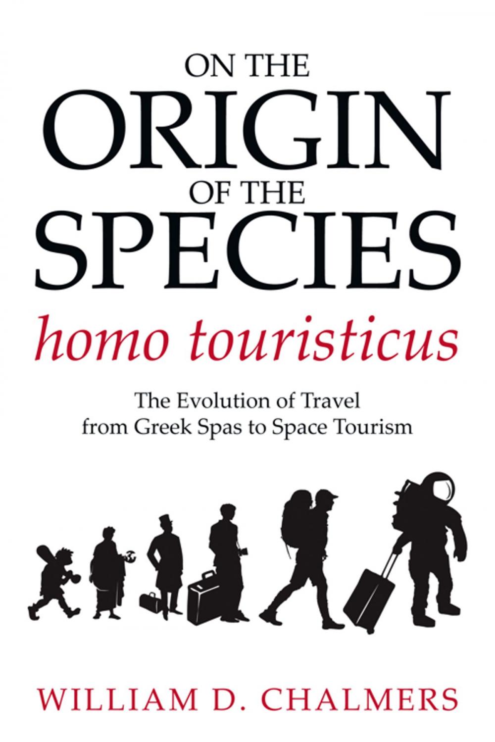 Big bigCover of On the Origin of the Species Homo Touristicus