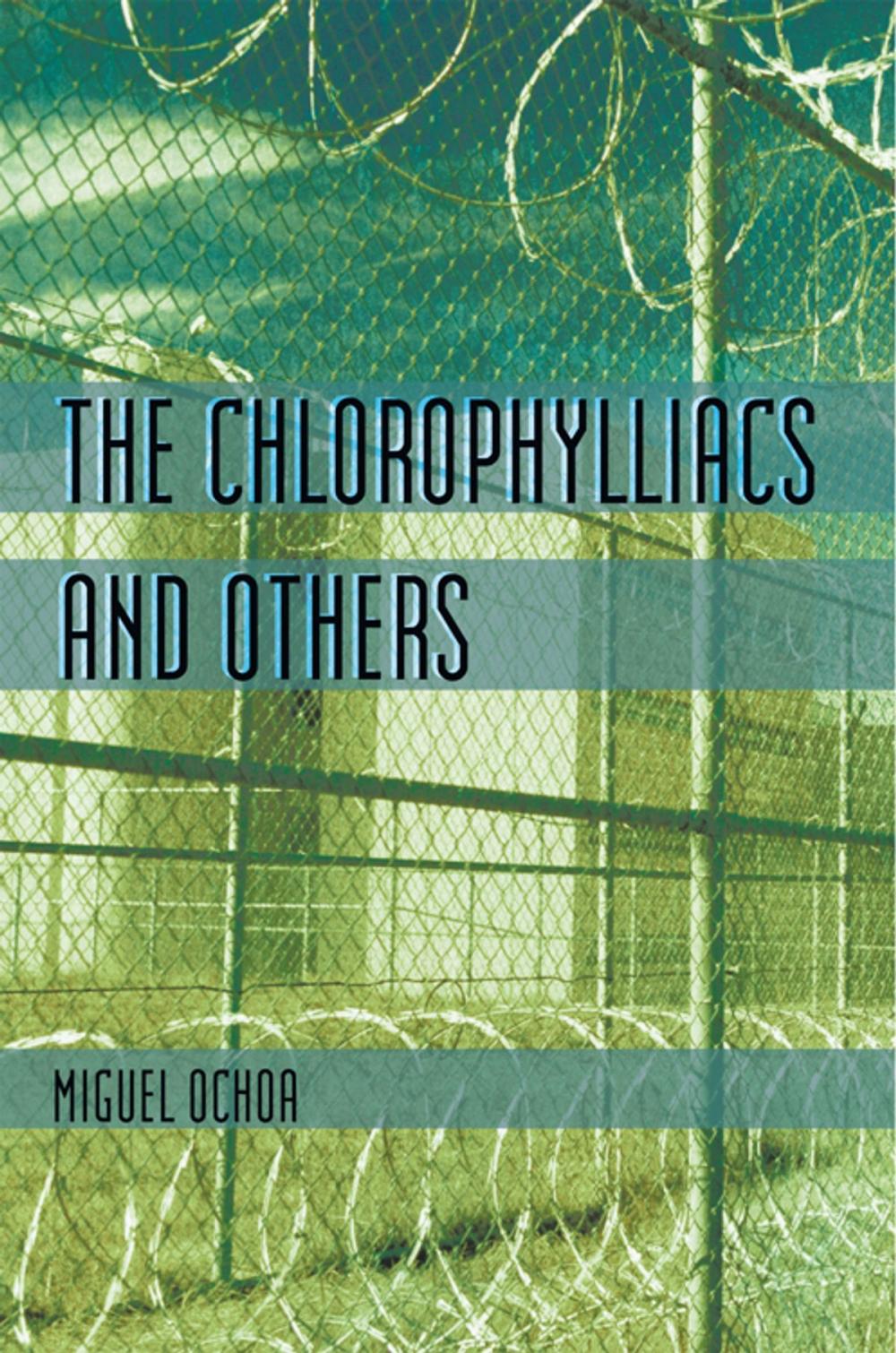 Big bigCover of The Chlorophylliacs and Others