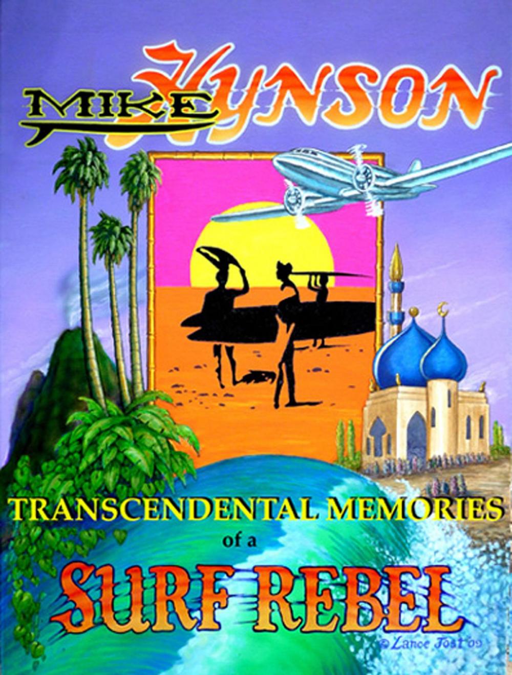 Big bigCover of Mike Hynson: Transcendental Memories of a Surf Rebel