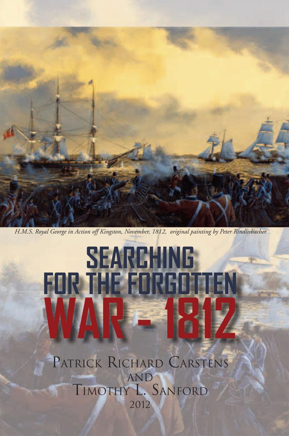 Big bigCover of Searching for the Forgotten War - 1812 Canada