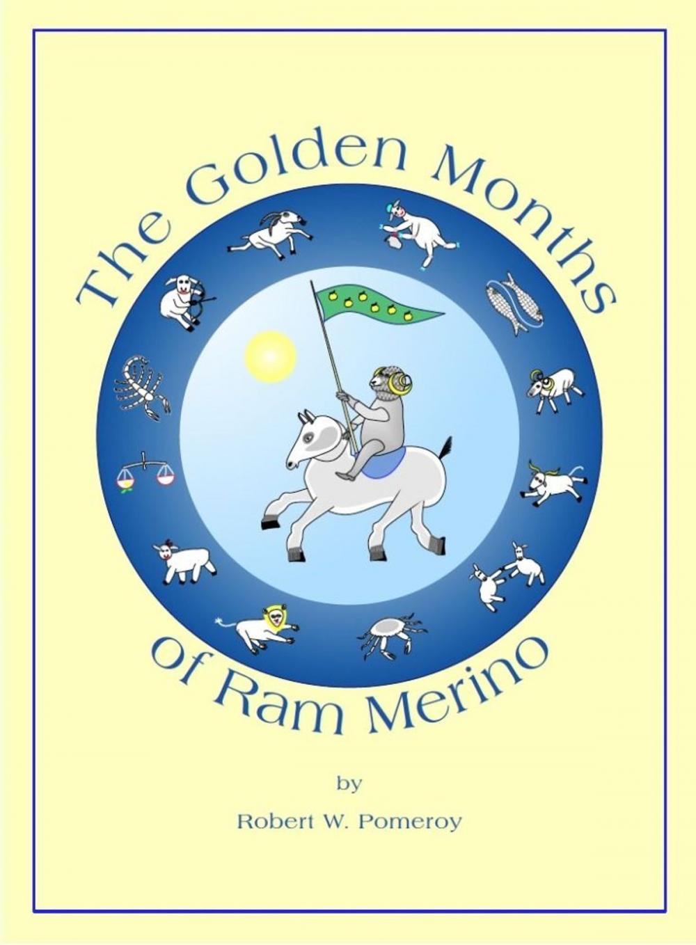 Big bigCover of The Golden Months of Ram Merino