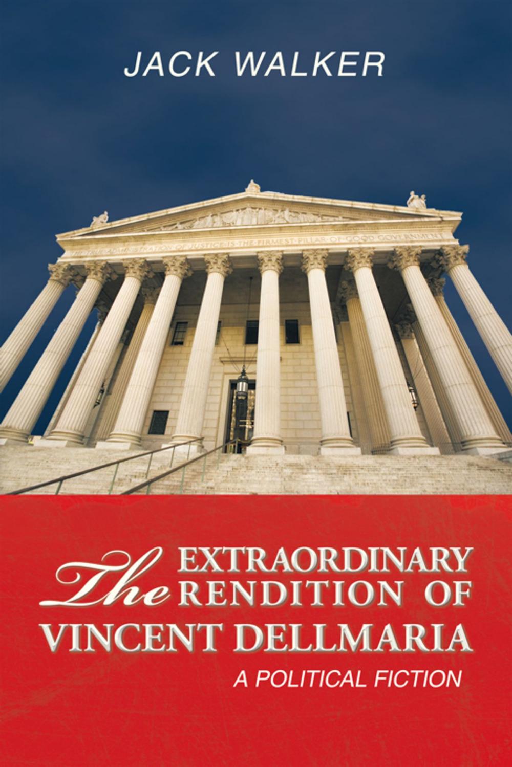 Big bigCover of The Extraordinary Rendition of Vincent Dellamaria