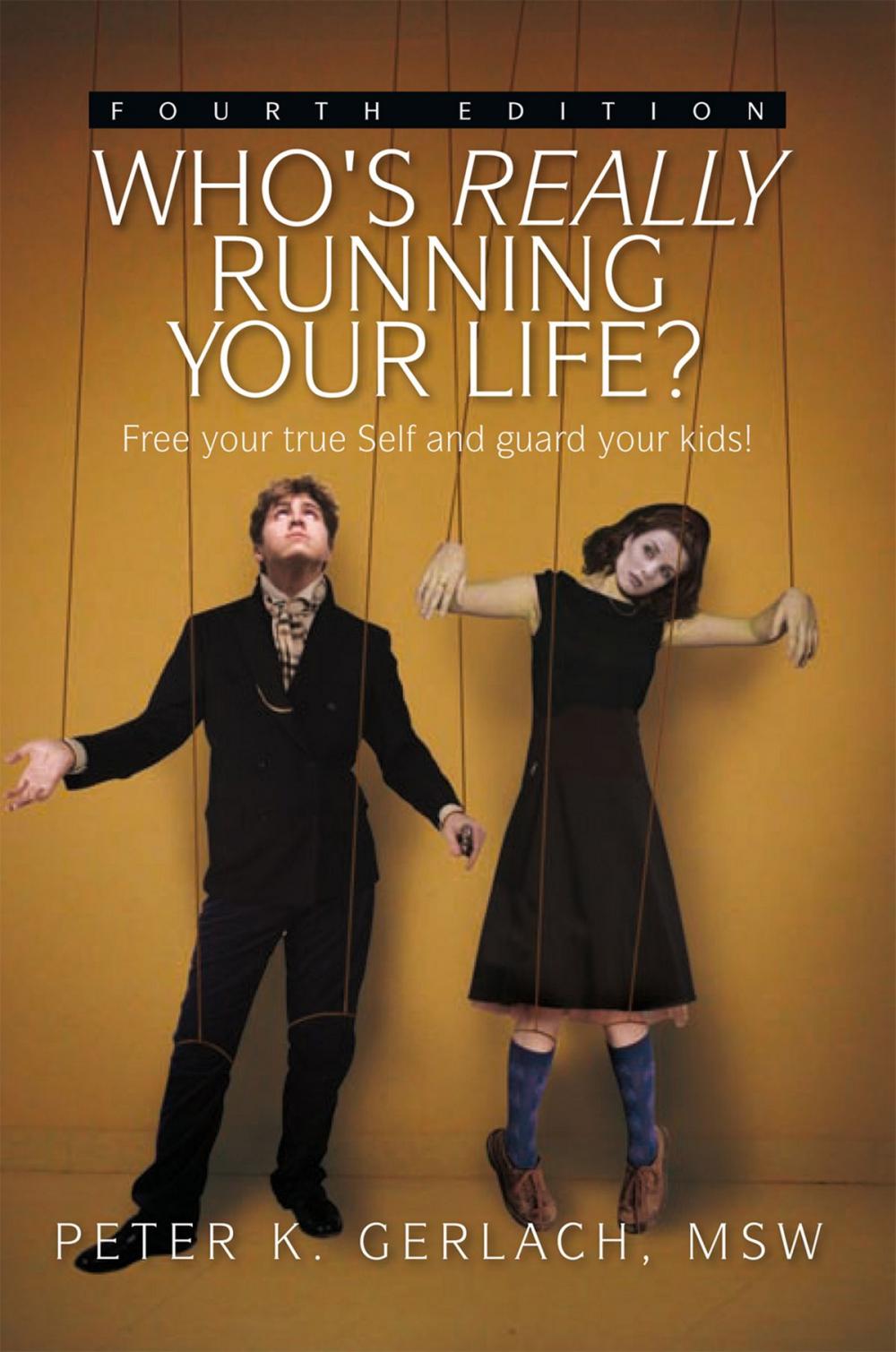 Big bigCover of Who's Really Running Your Life? Fourth Edition