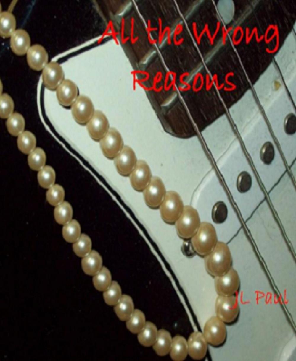 Big bigCover of All the Wrong Reasons