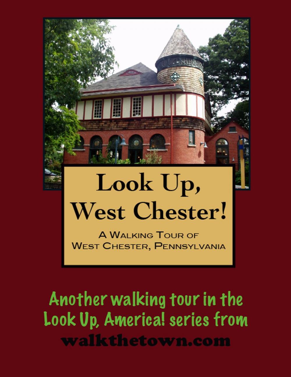 Big bigCover of A Walking Tour of West Chester, Pennsylvania