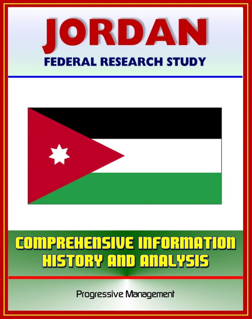 Big bigCover of Jordan: Federal Research Study and Country Profile with Comprehensive Information, History, and Analysis - Politics, Economy, Military