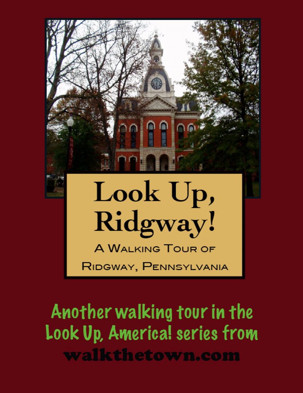 Big bigCover of A Walking Tour of Ridgway, Pennsylvania