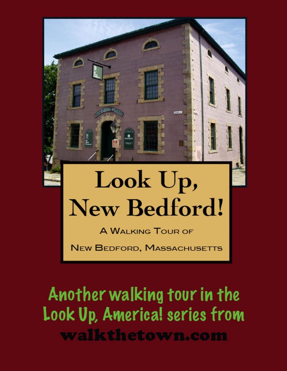 Big bigCover of A Walking Tour of New Bedford, Massachusetts