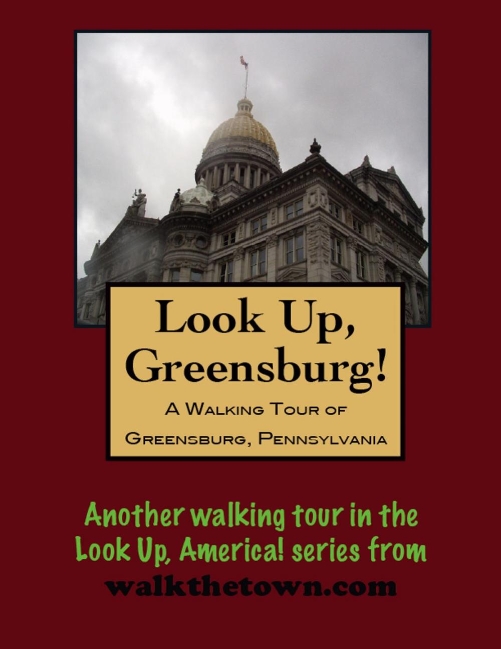 Big bigCover of A Walking Tour of Greensburg, Pennsylvania