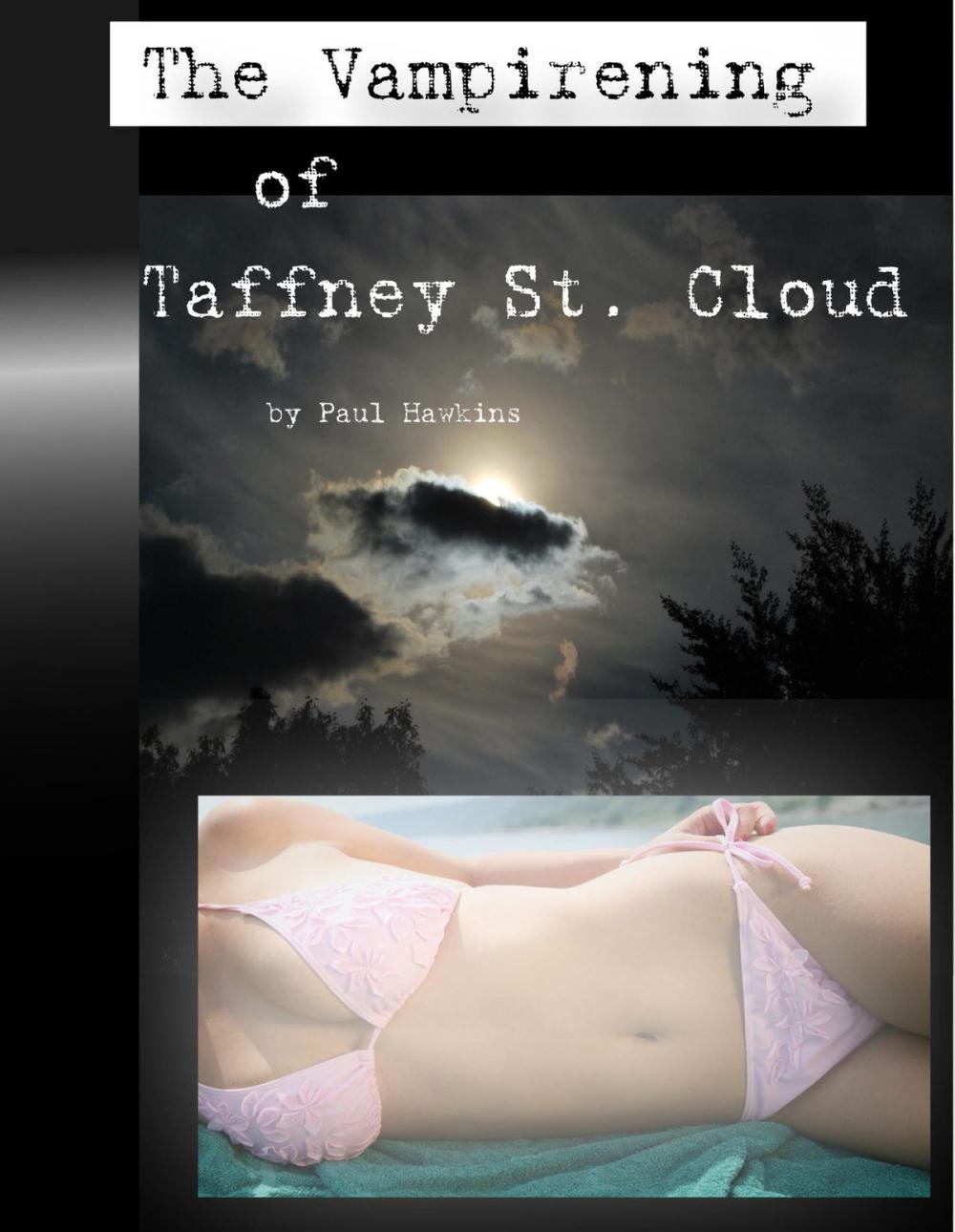 Big bigCover of The Vampirening of Taffney St. Cloud