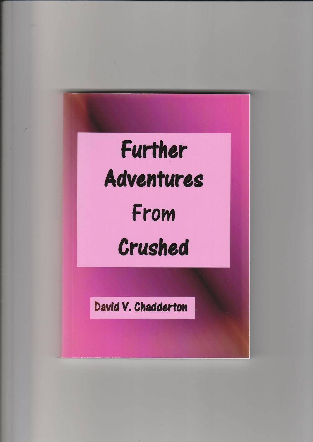 Big bigCover of Further Adventures from Crushed