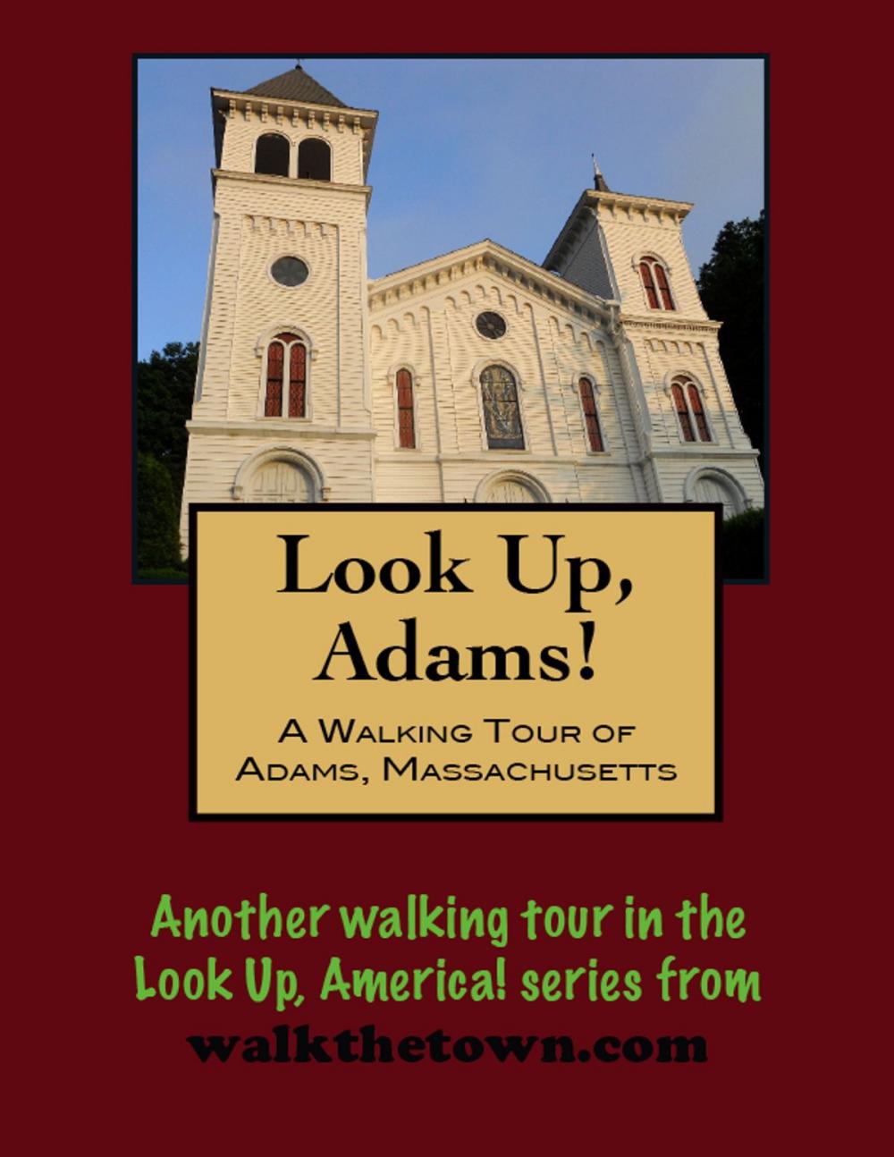 Big bigCover of A Walking Tour of Adams, Massachusetts