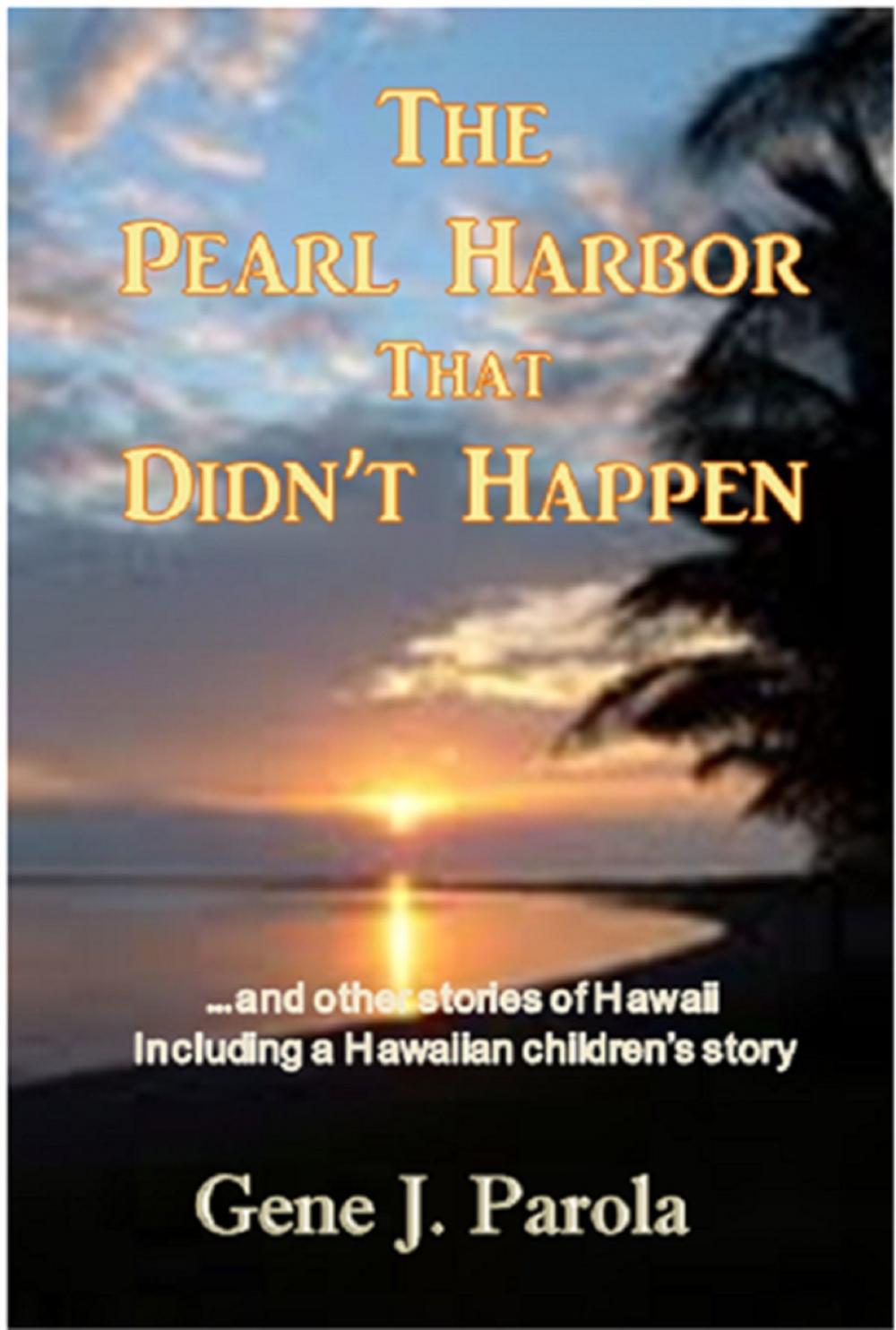 Big bigCover of The Pearl Harbor That Didn't Happen