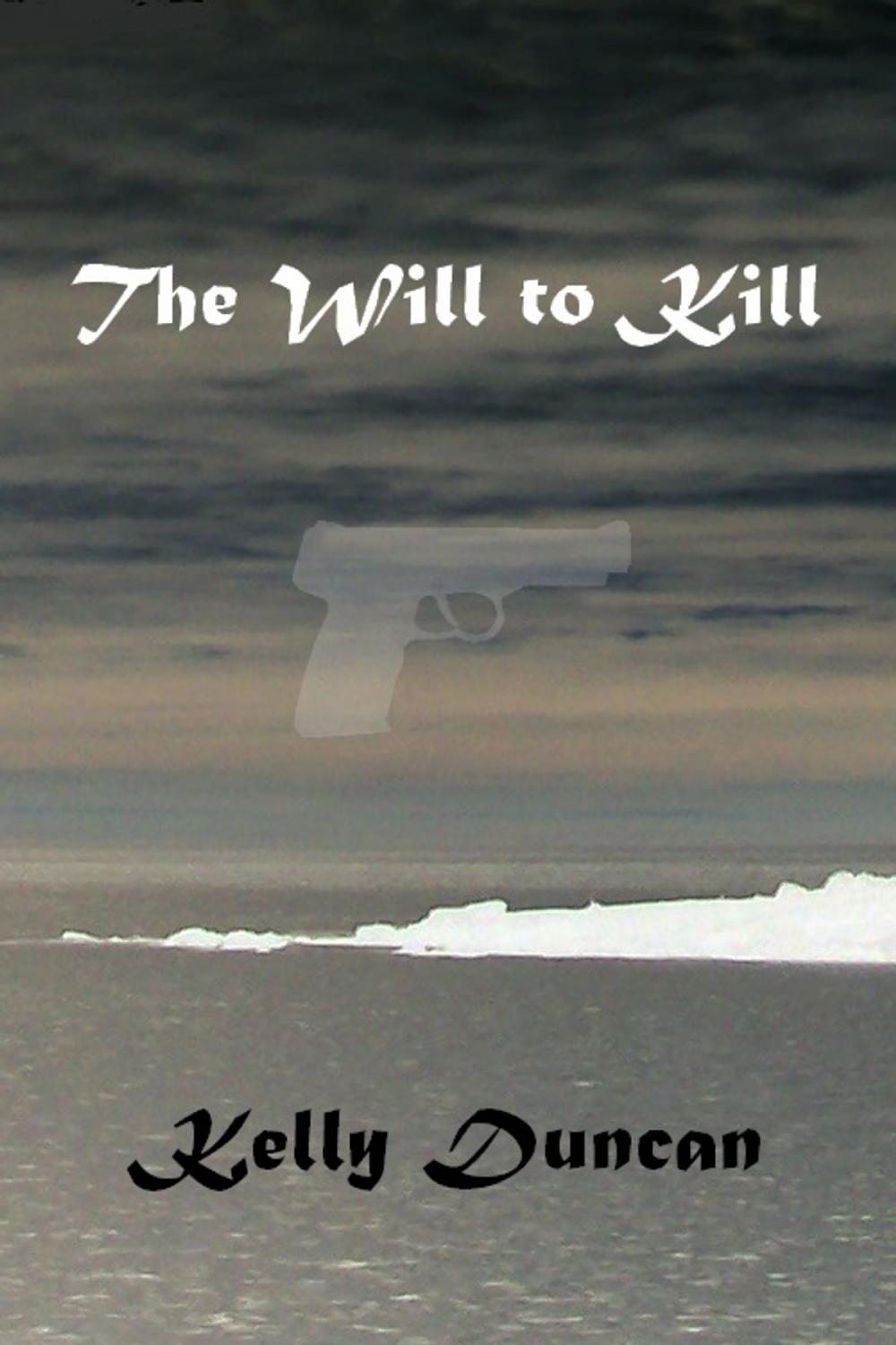 Big bigCover of The Will to Kill