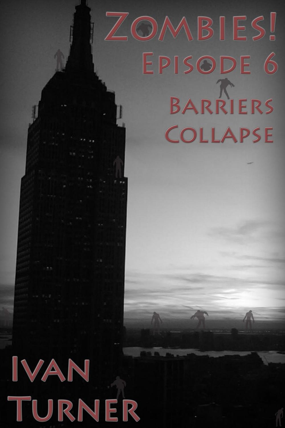 Big bigCover of Zombies! Episode 6: Barriers Collapse