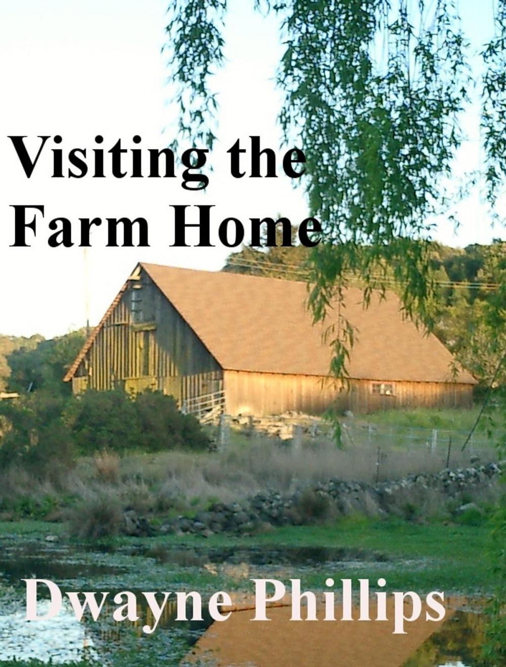 Big bigCover of Visiting the Farm Home