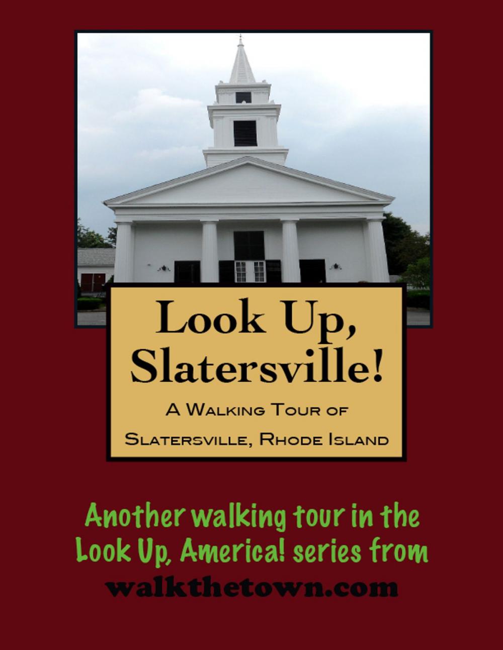 Big bigCover of A Walking Tour of Slatersville, Rhode Island