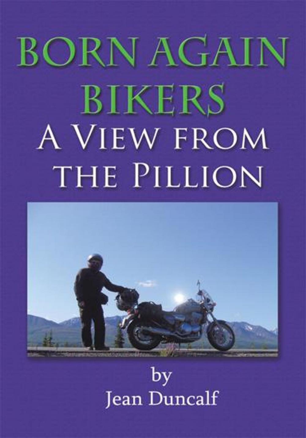 Big bigCover of Born Again Bikers a View from the Pillion