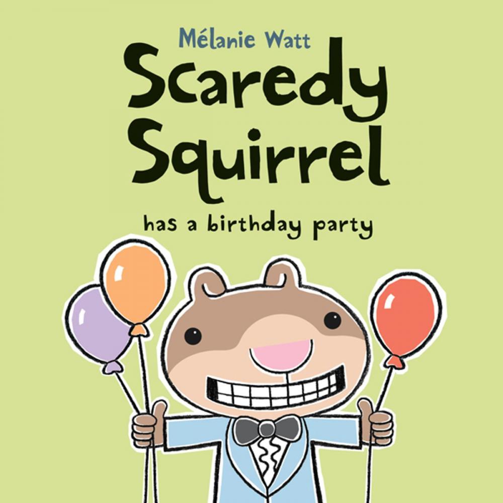 Big bigCover of Scaredy Squirrel Has a Birthday Party