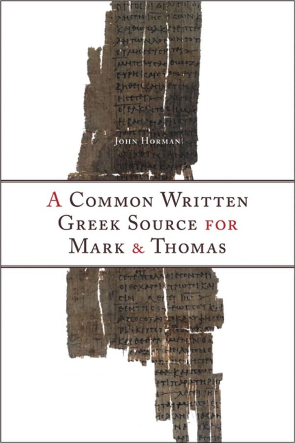 Big bigCover of A Common Written Greek Source for Mark and Thomas