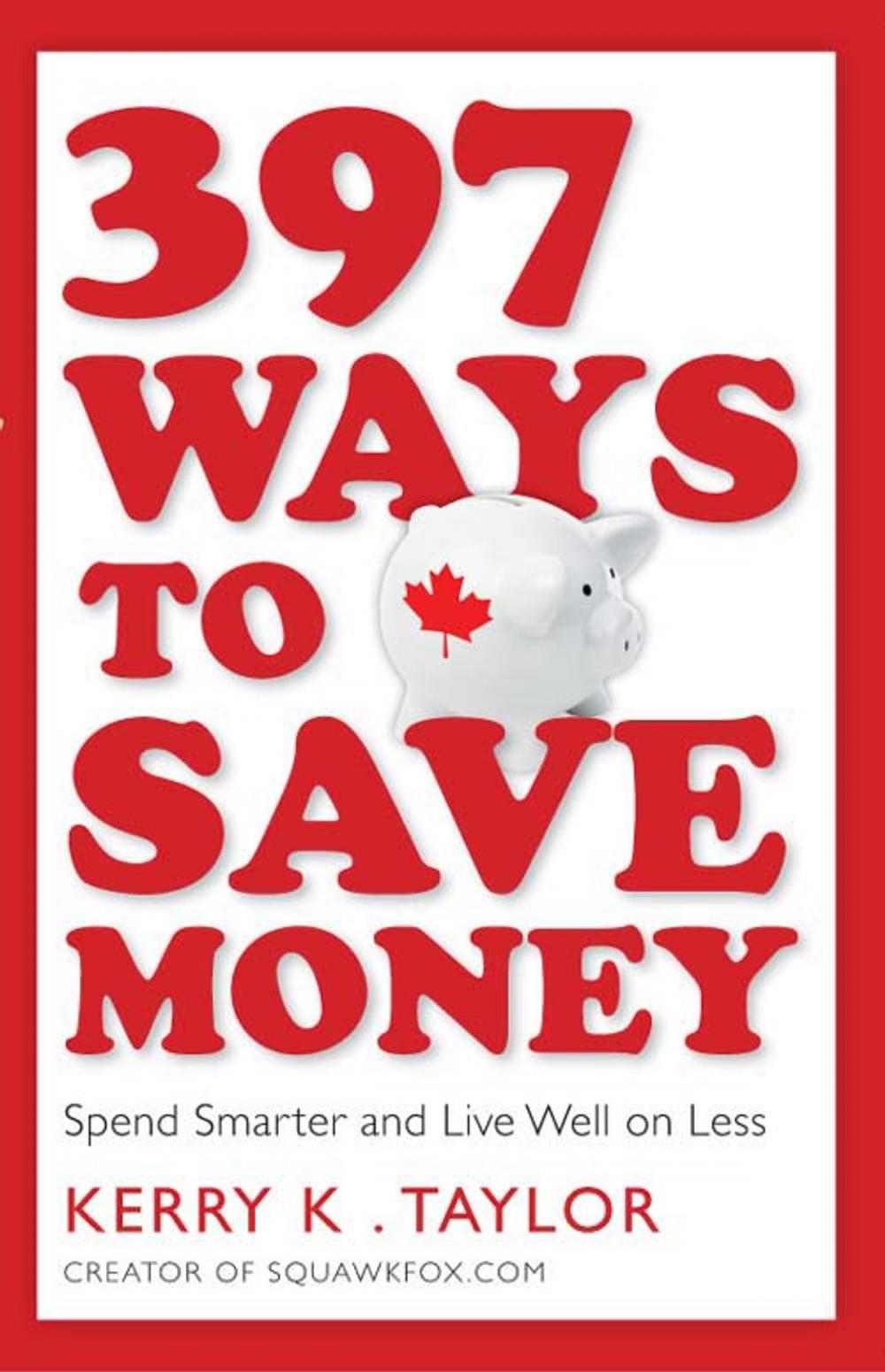 Big bigCover of 397 Ways To Save Money