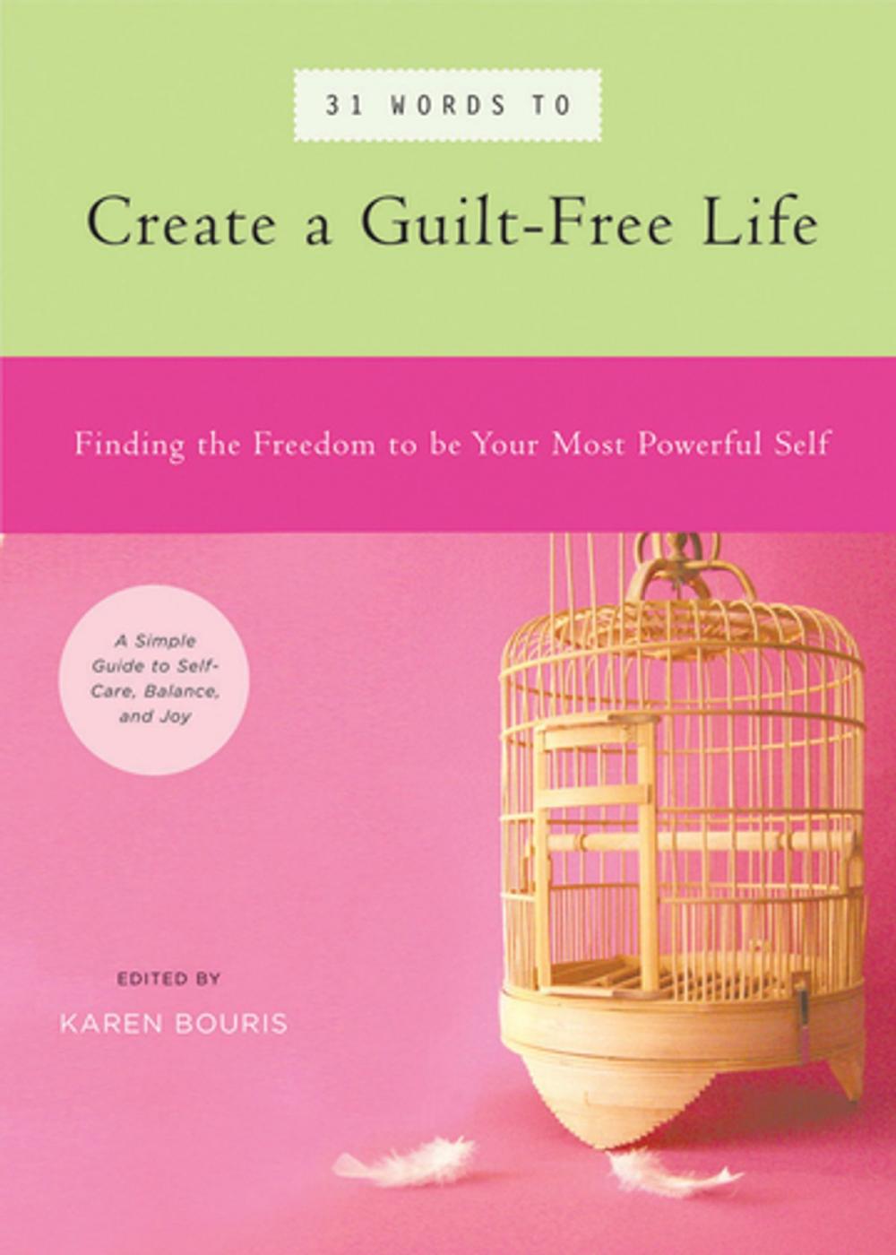 Big bigCover of 31 Words to Create a Guilt-Free Life