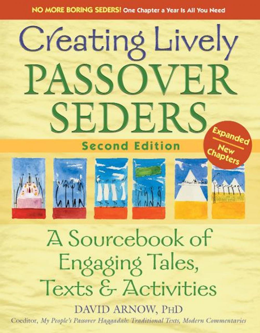 Big bigCover of Creating Lively Passover Seders, 2nd Edition: A Sourcebook of Engaging Tales, Texts & Activities