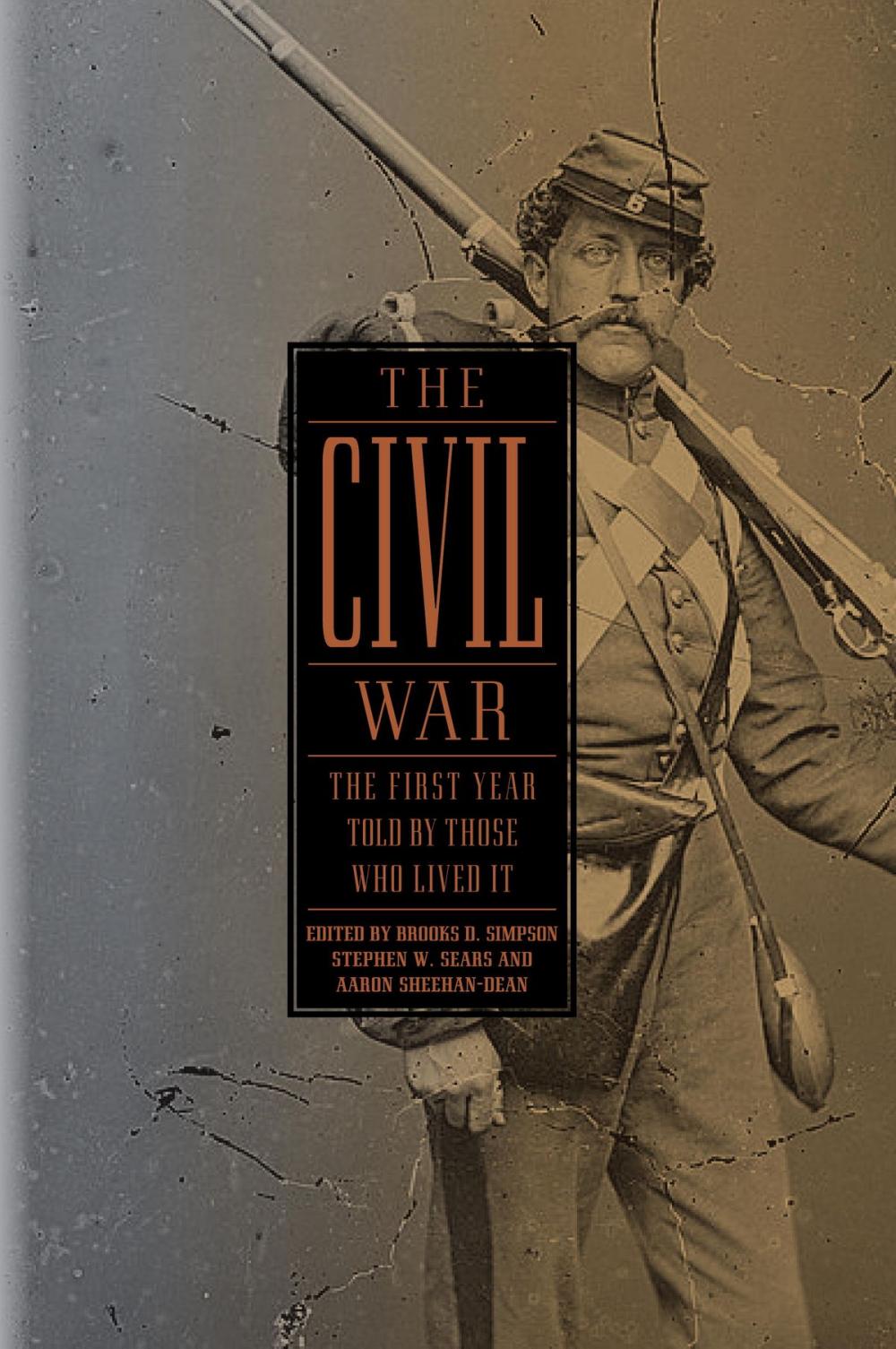 Big bigCover of The Civil War: The First Year Told by Those Who Lived It (LOA #212)