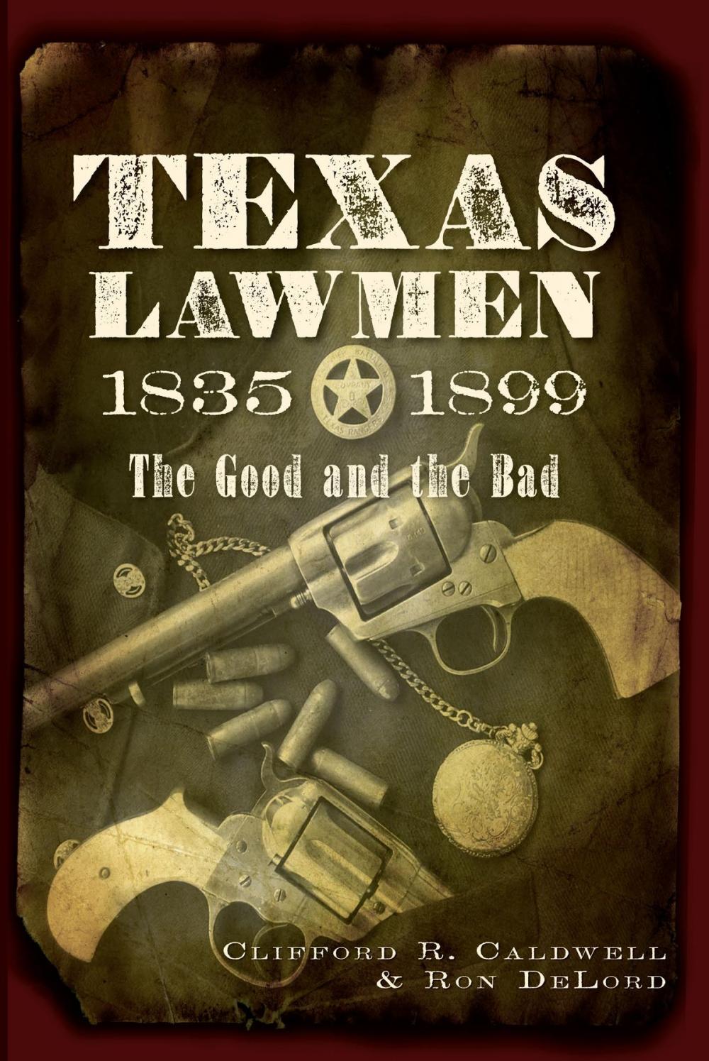 Big bigCover of Texas Lawmen, 1835-1899