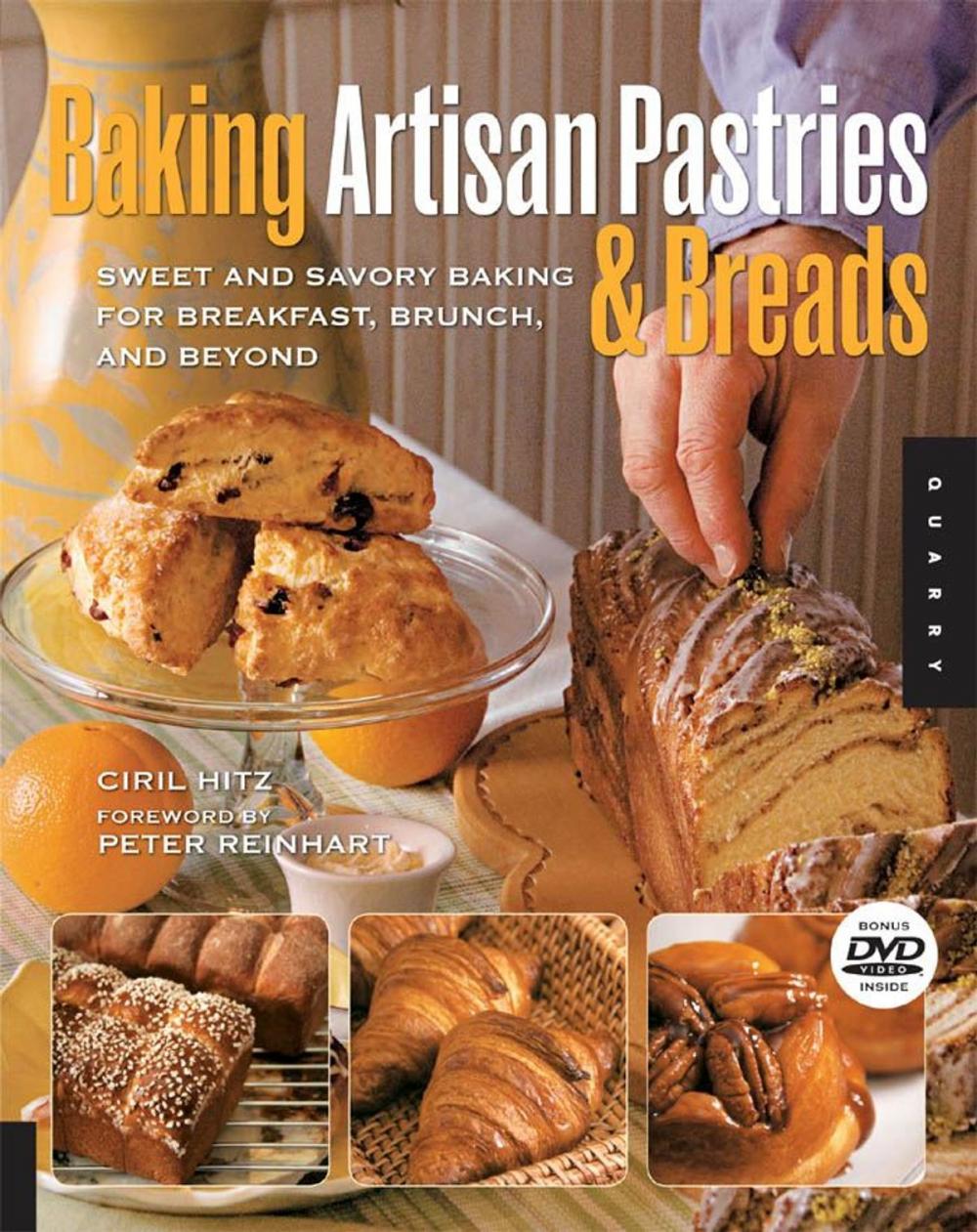 Big bigCover of Baking Artisan Pastries and Breads: Sweet and Savory Baking for Breakfast, Brunch, and Beyond