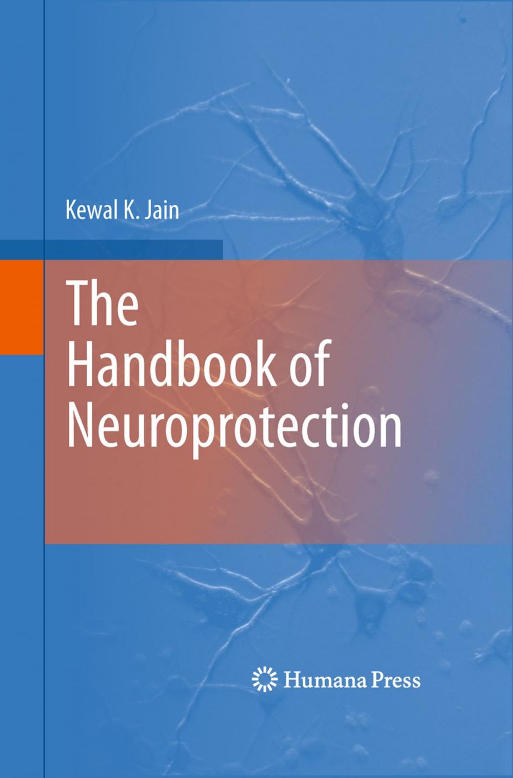 Big bigCover of The Handbook of Neuroprotection