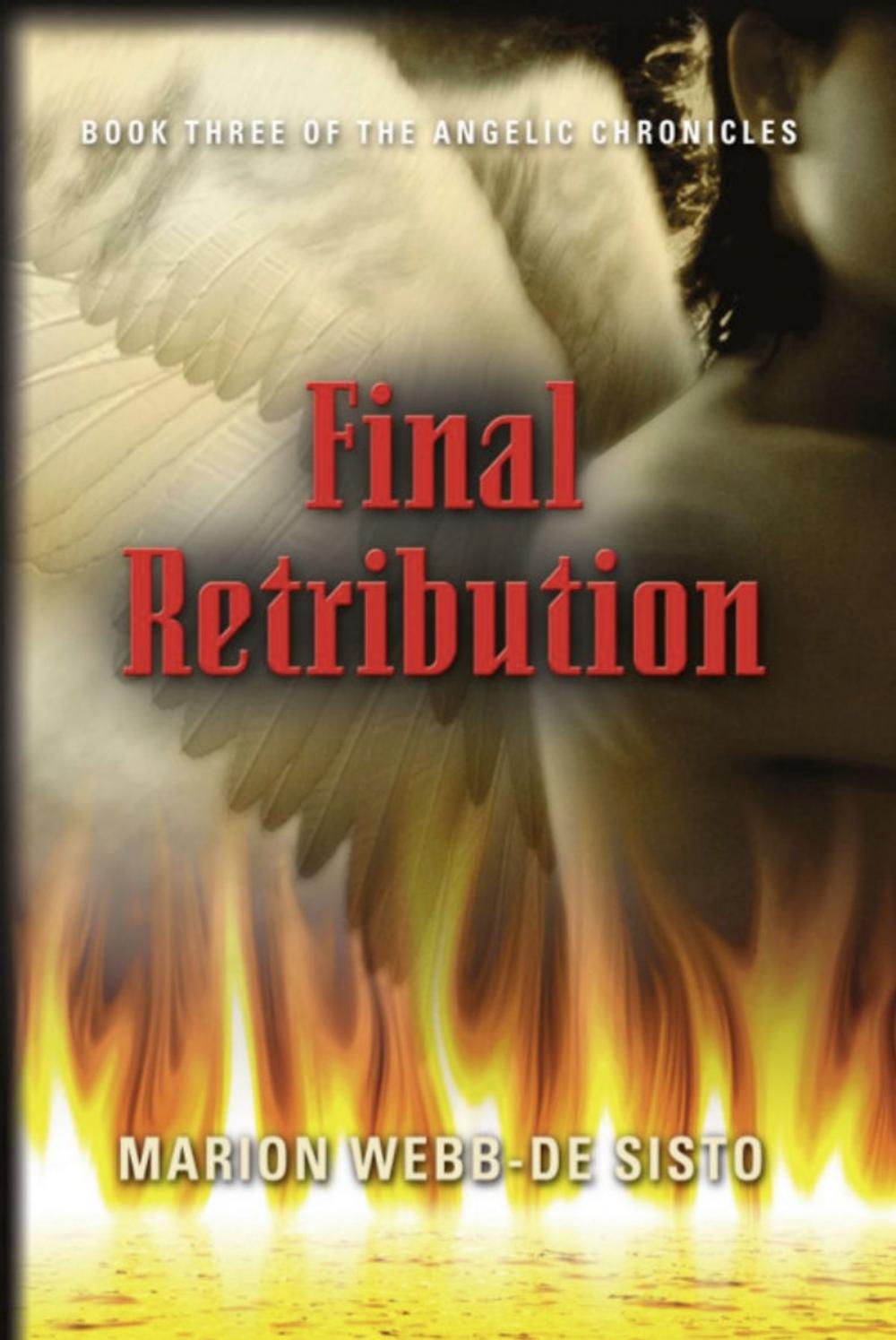 Big bigCover of FINAL RETRIBUTION: Book Three of the Angelic Chronicles