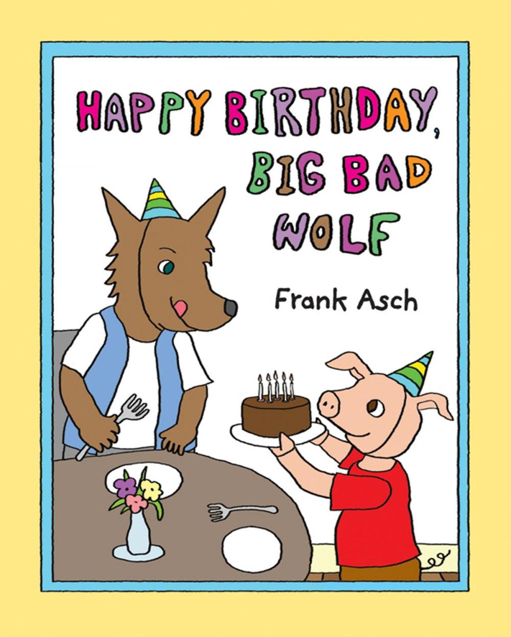 Big bigCover of Happy Birthday, Big Bad Wolf